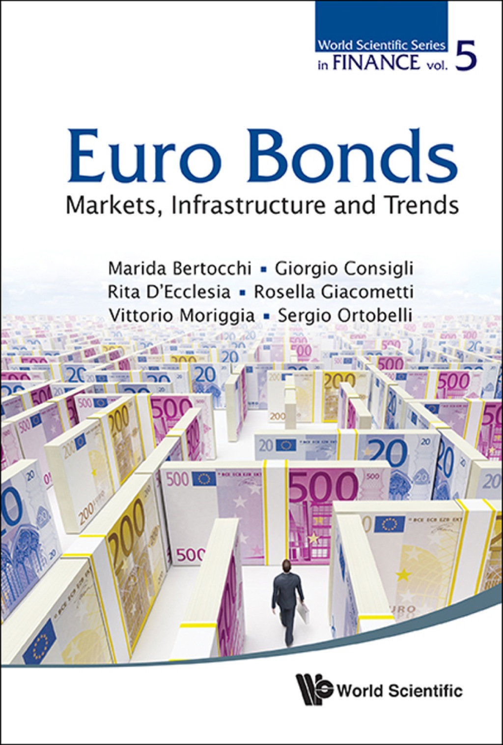 EURO BONDS: MARKETS, INFRASTRUCTURE & TRENDS Markets, Infrastructure and Trends - (PDF/EPUB Version)