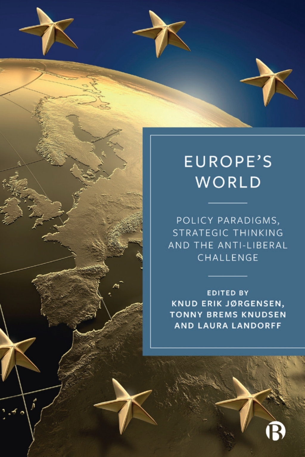 Europeâ€™s World Policy Paradigms, Strategic Thinking and the Anti-Liberal Challenge 1st Edition â€“ PDF/EPUB Version Downloadable