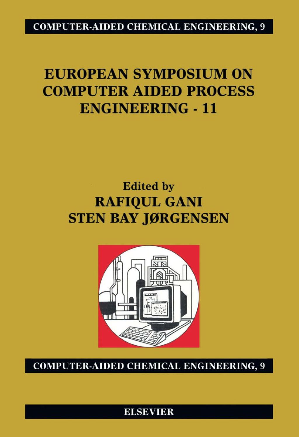 European Symposium on Computer Aided Process Engineering – 11: 11th ...