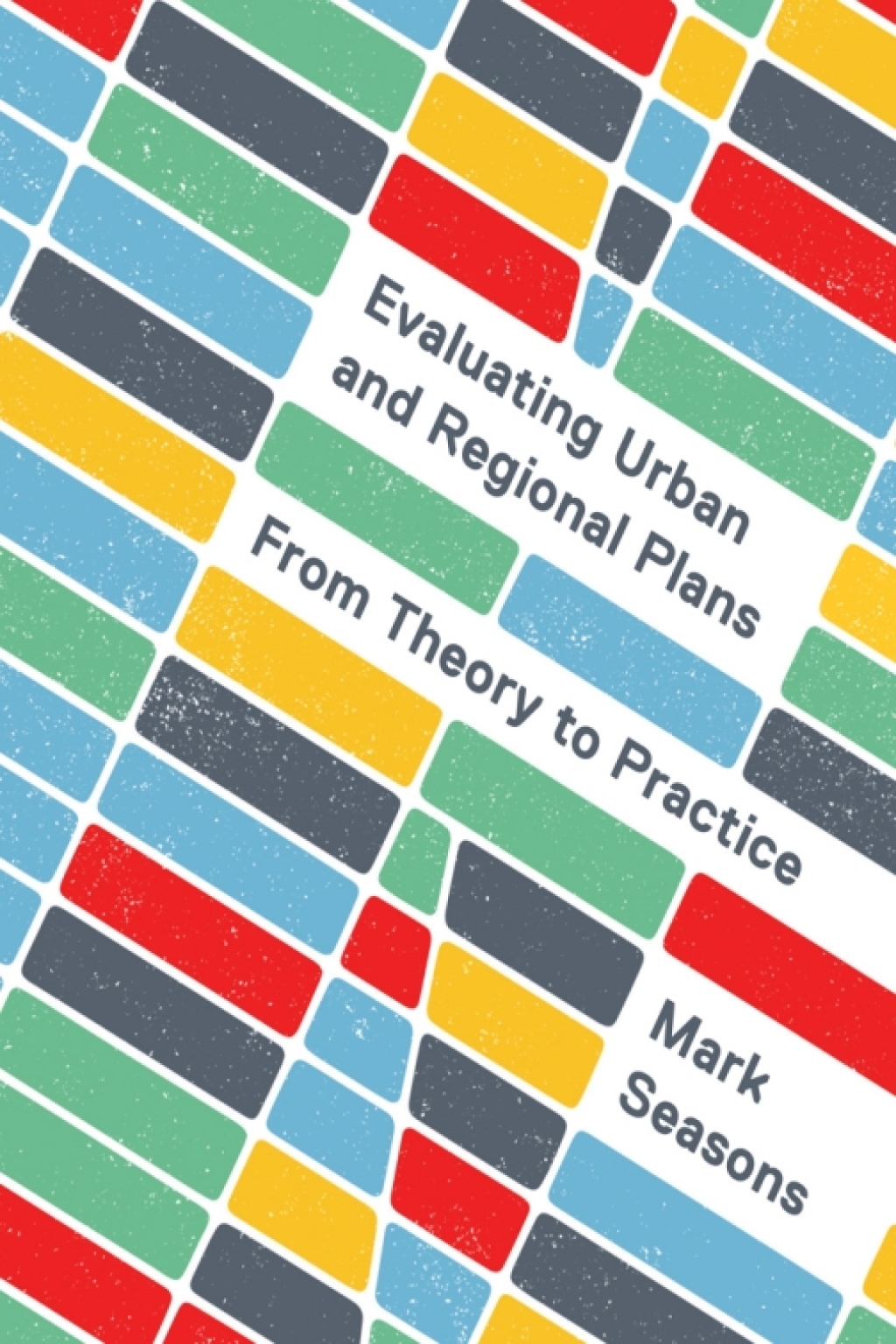 Evaluating Urban and Regional Plans From Theory to Practice â€“ PDF ...