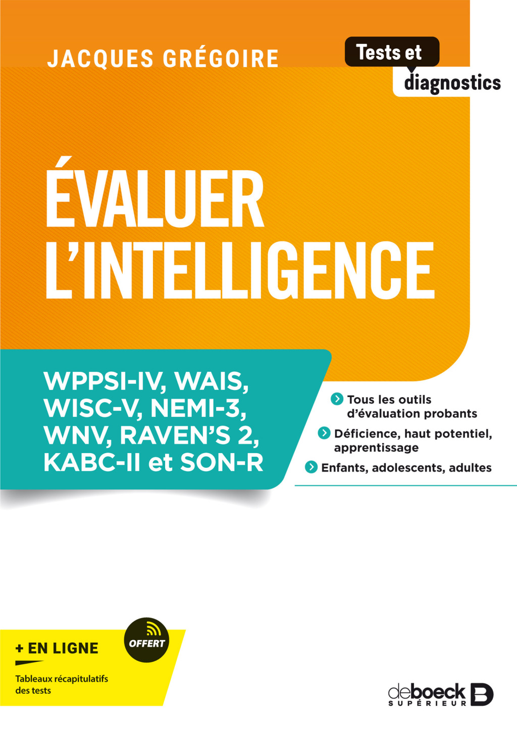 Evaluer l'intelligence WPPSI-IV WAIS WISC-V NEMI-3 WNV RAVEN's 2 KABC-II et SON-R 1st Edition - (PDF/EPUB Version)