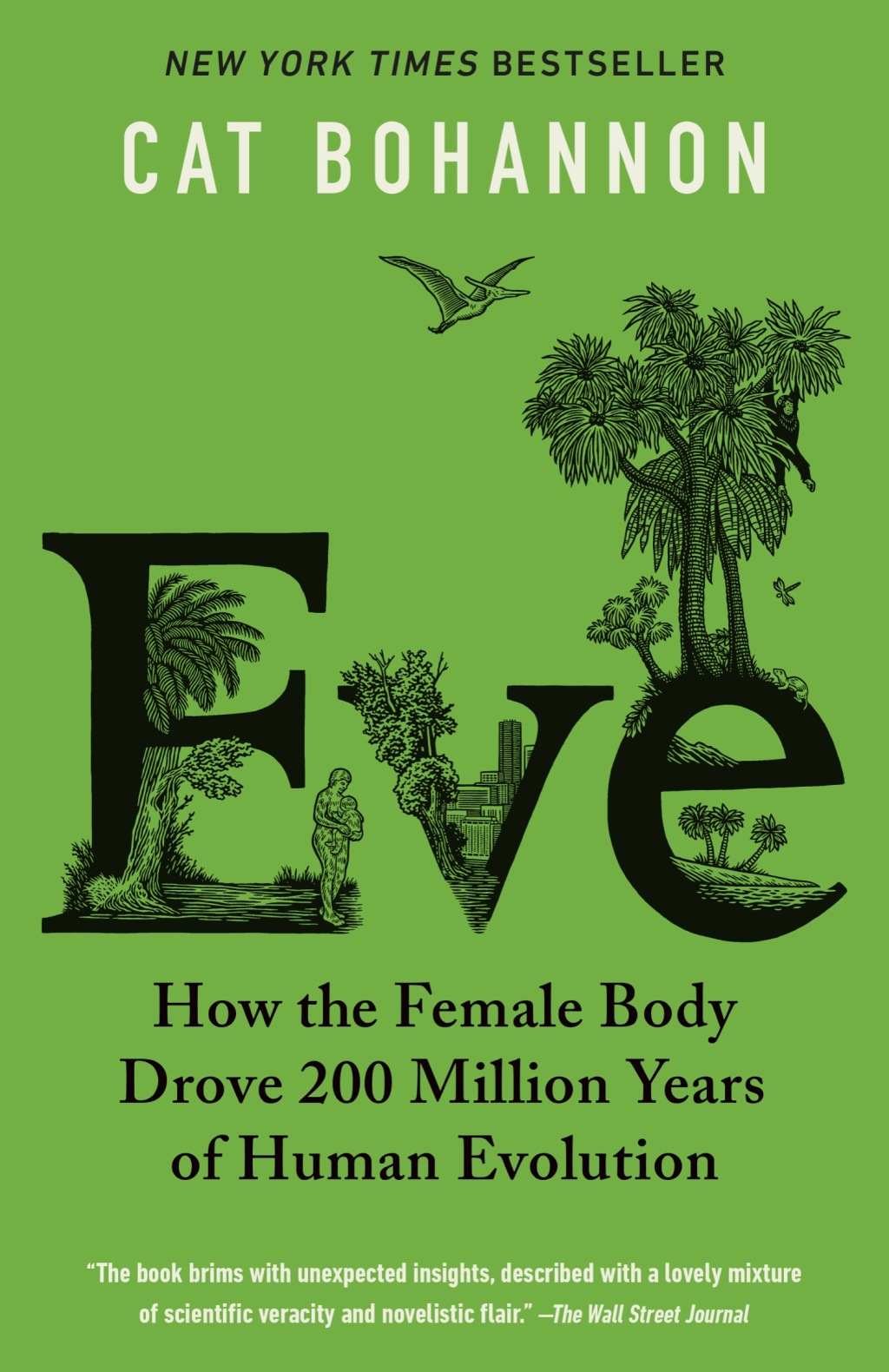 Eve How the Female Body Drove 200 Million Years of Human Evolution - (PDF/EPUB Version)