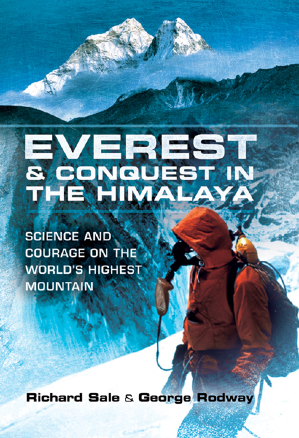 Everest & Conquest in the Himalaya Science and Courage on the World's Highest Mountain - (PDF/EPUB Version)