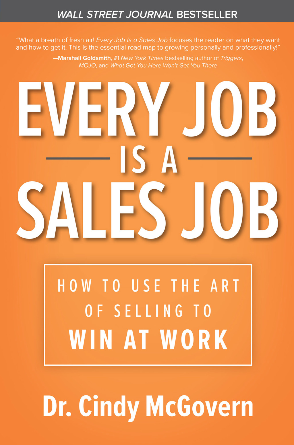 Every Job is a Sales Job: How to Use the Art of Selling to Win at Work How to Use the Art of Selling to Win at Work 1st Edition - (PDF/EPUB Version)