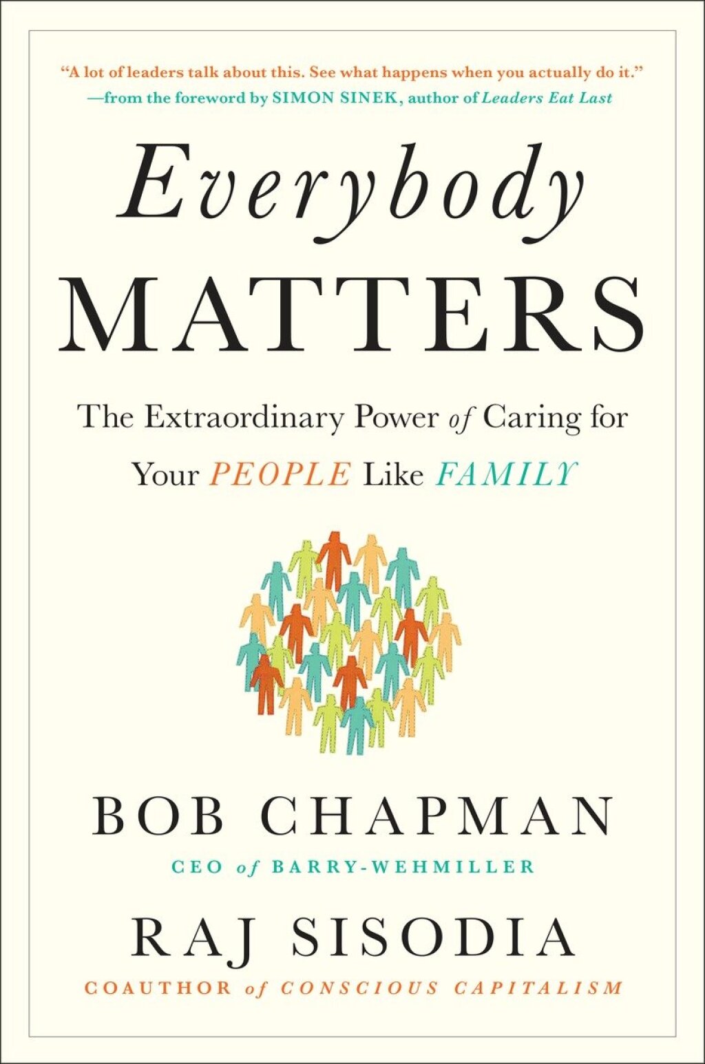 Everybody Matters The Extraordinary Power of Caring for Your People Like Family - (PDF/EPUB Version)