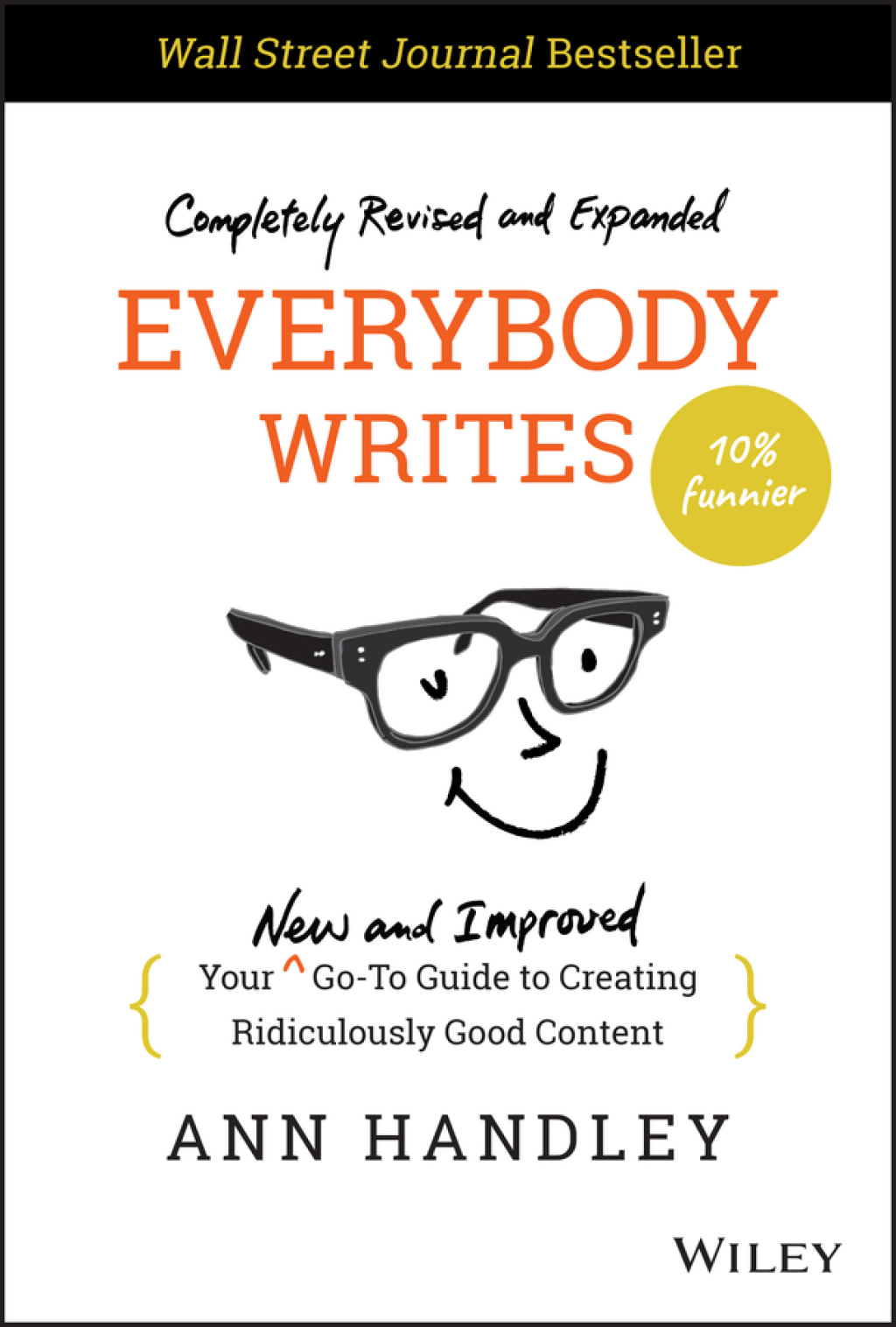 Everybody Writes Your New and Improved Go-To Guide to Creating Ridiculously Good Content 2nd Edition - (PDF/EPUB Version)