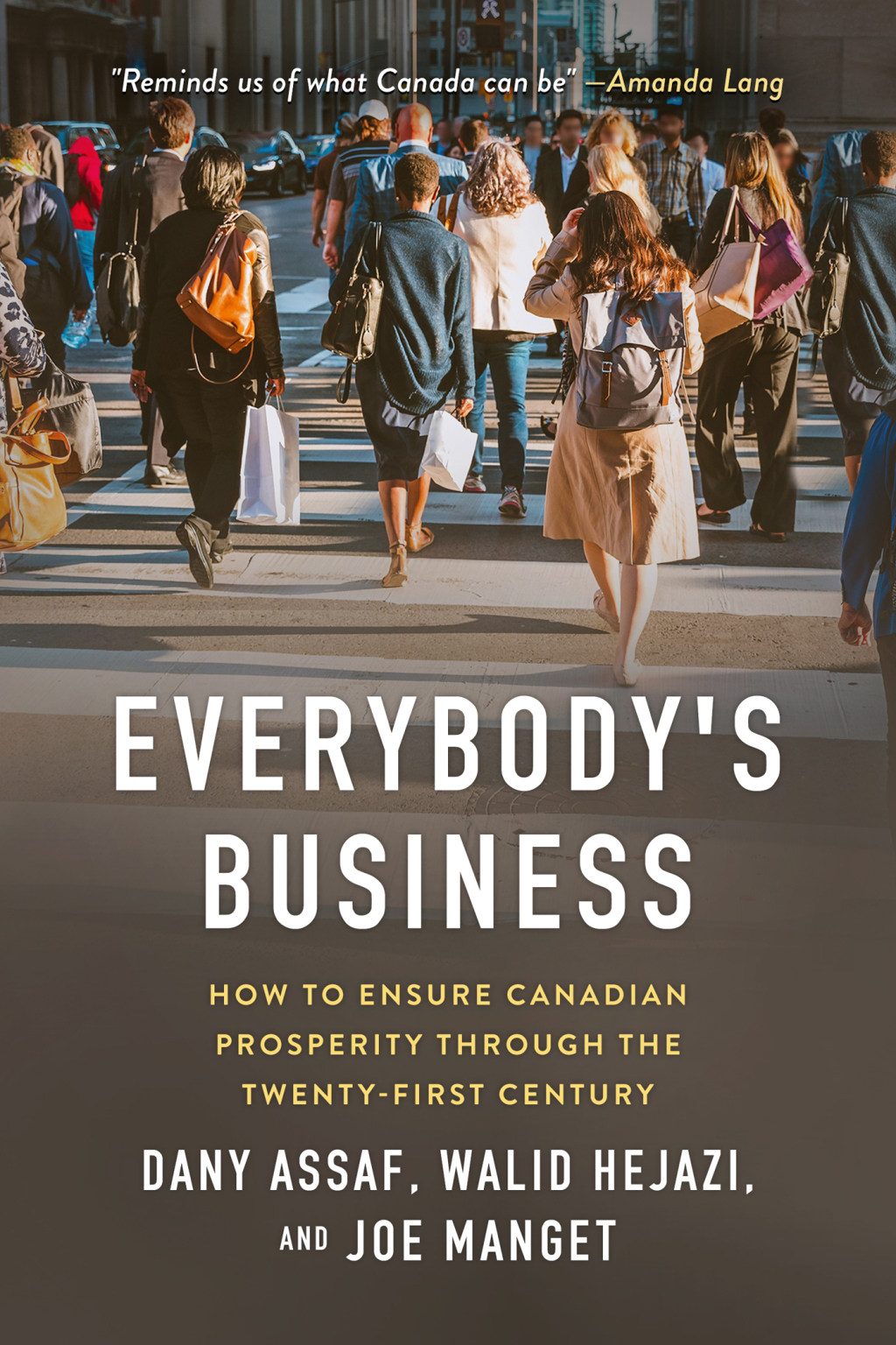 Everybody's Business How to Ensure Canadian Prosperity through the Twenty-First Century - (PDF/EPUB Version)