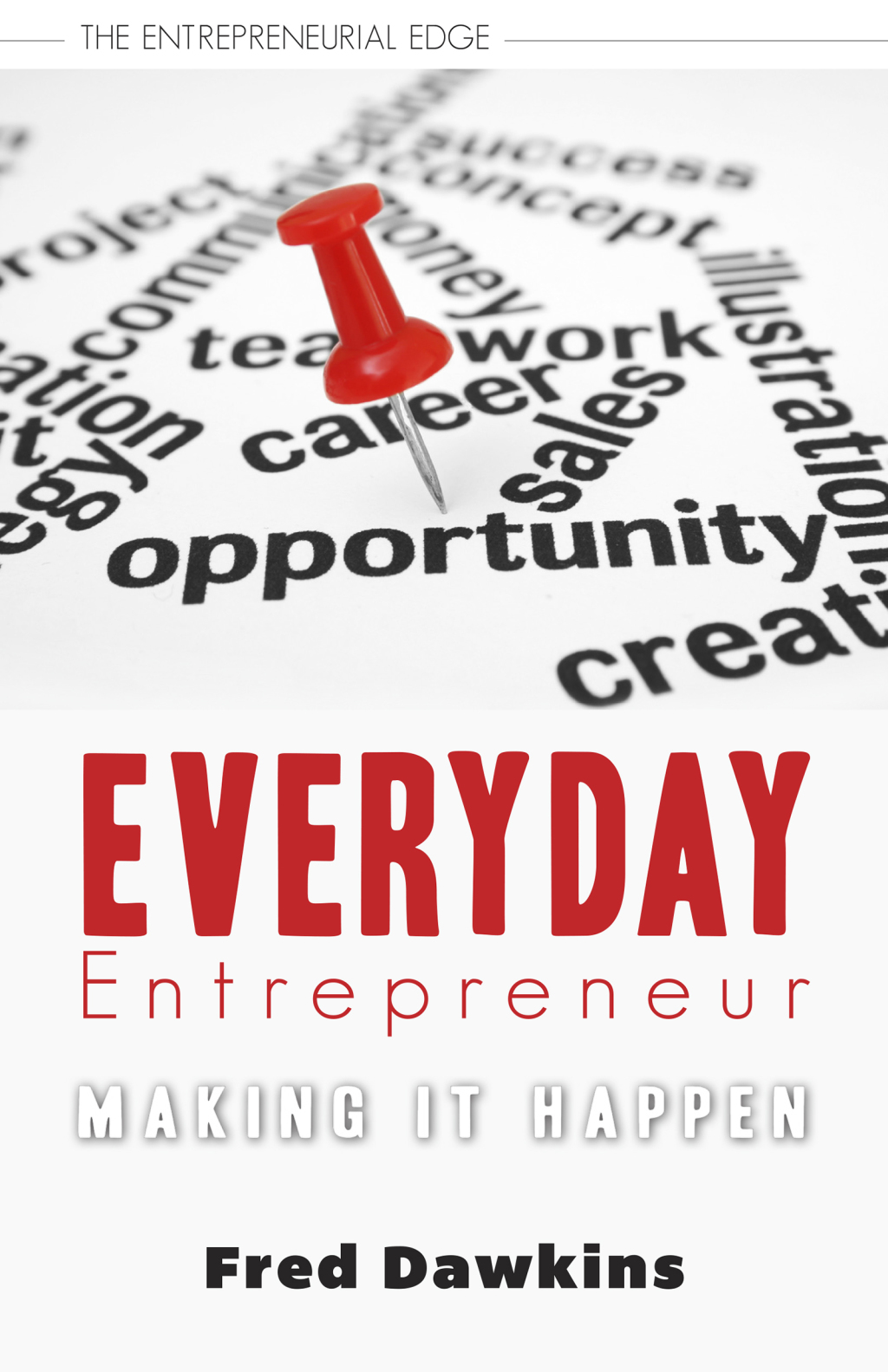 Everyday Entrepreneur Making it Happen - (PDF/EPUB Version)