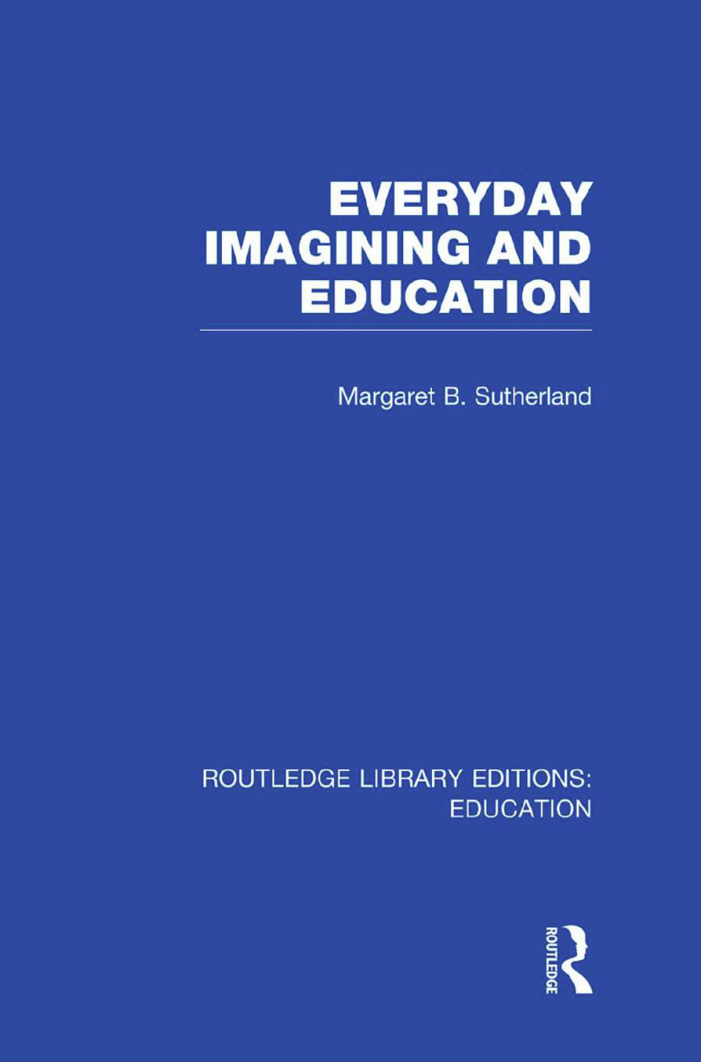 Everyday Imagining and Education (RLE Edu K) 1st Edition - (PDF/EPUB Version)