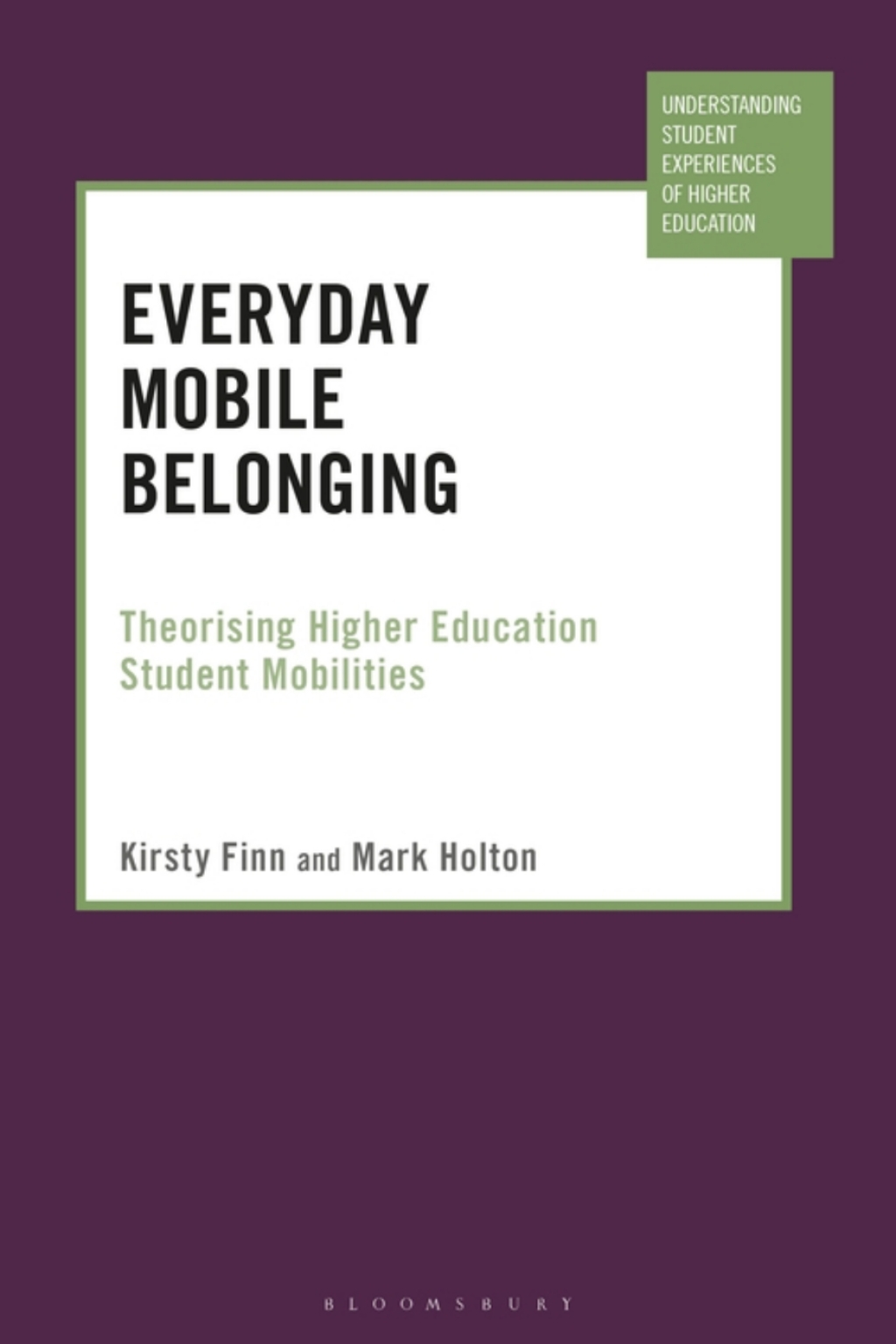 Everyday Mobile Belonging Theorising Higher Education Student Mobilities 1st Edition - (PDF/EPUB Version)