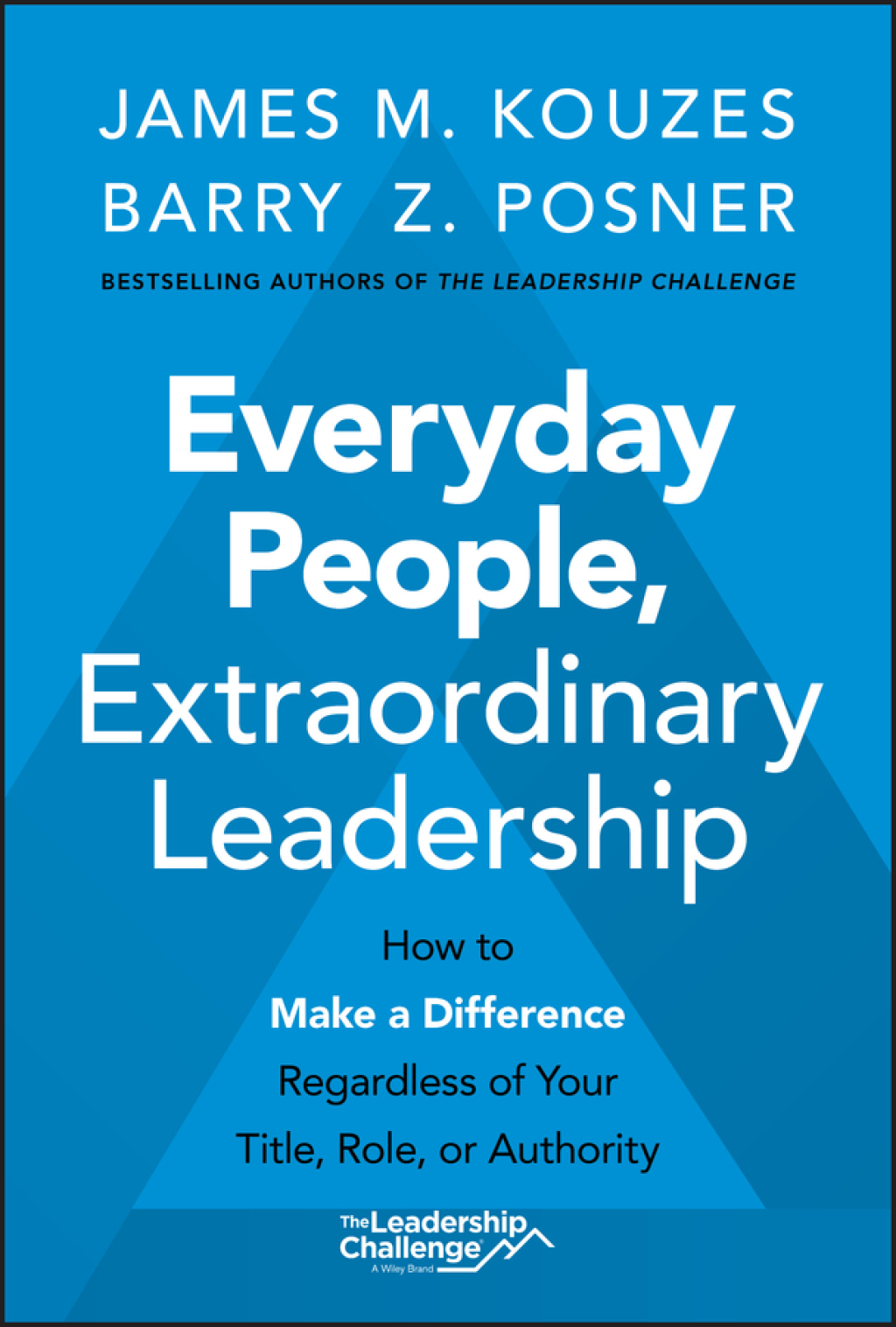 Everyday People, Extraordinary Leadership How to Make a Difference Regardless of Your Title, Role, or Authority 1st Edition - (PDF/EPUB Version)