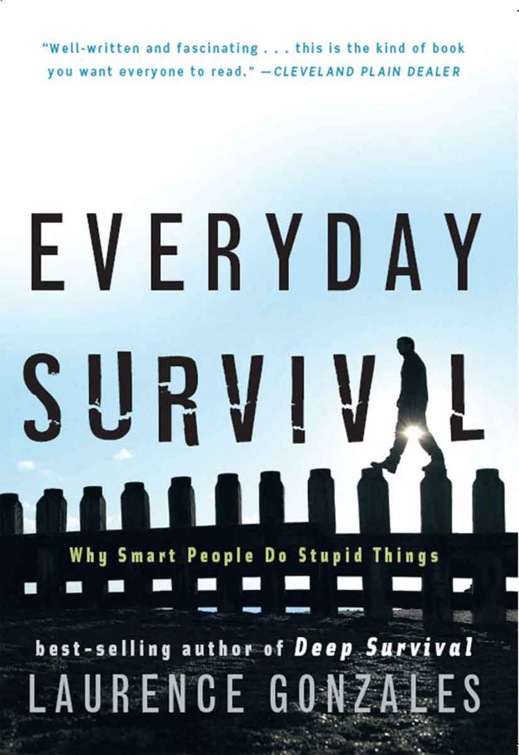 Everyday Survival: Why Smart People Do Stupid Things - (PDF/EPUB Version)