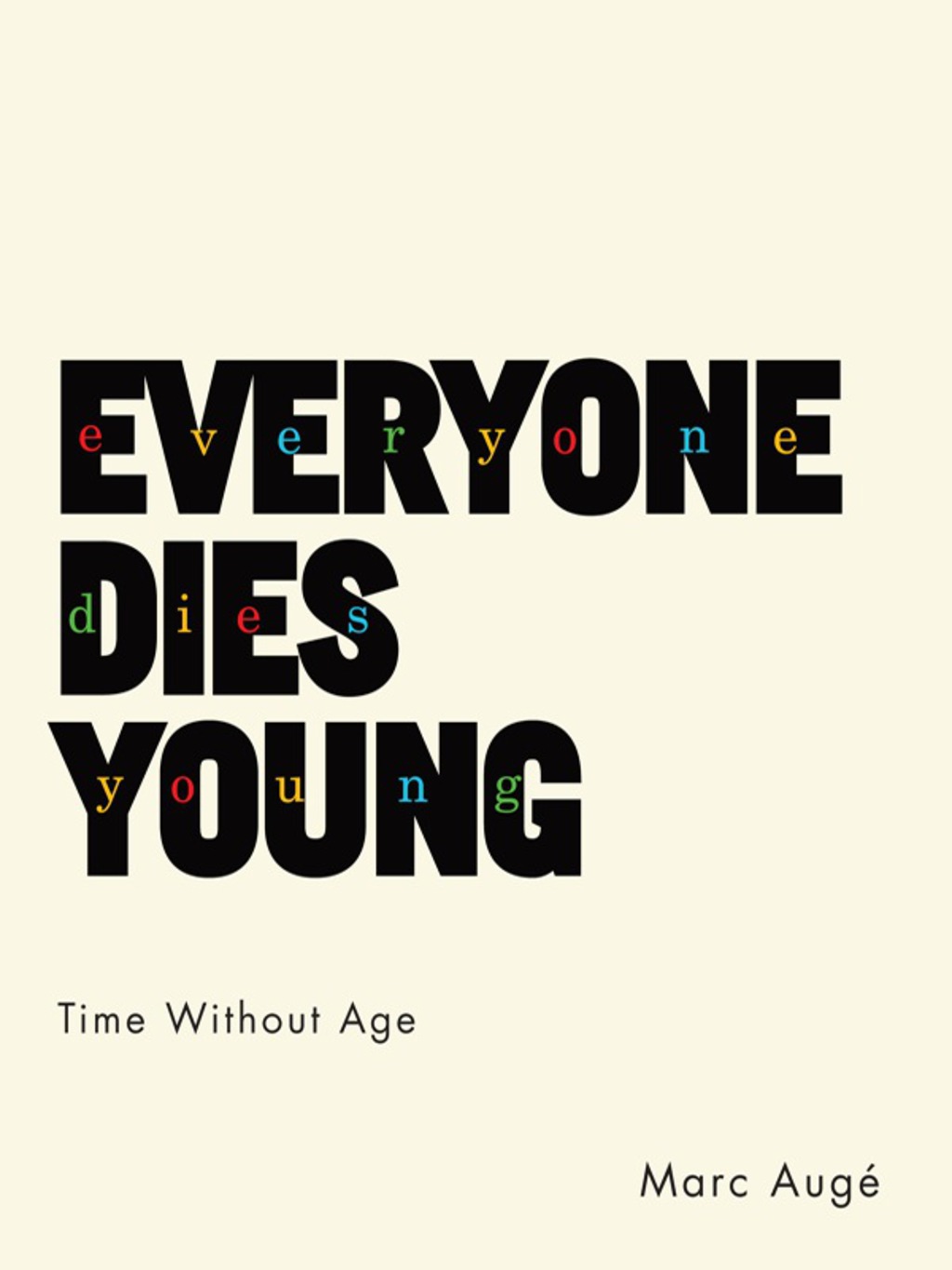 Everyone Dies Young Time Without Age - (PDF/EPUB Version)