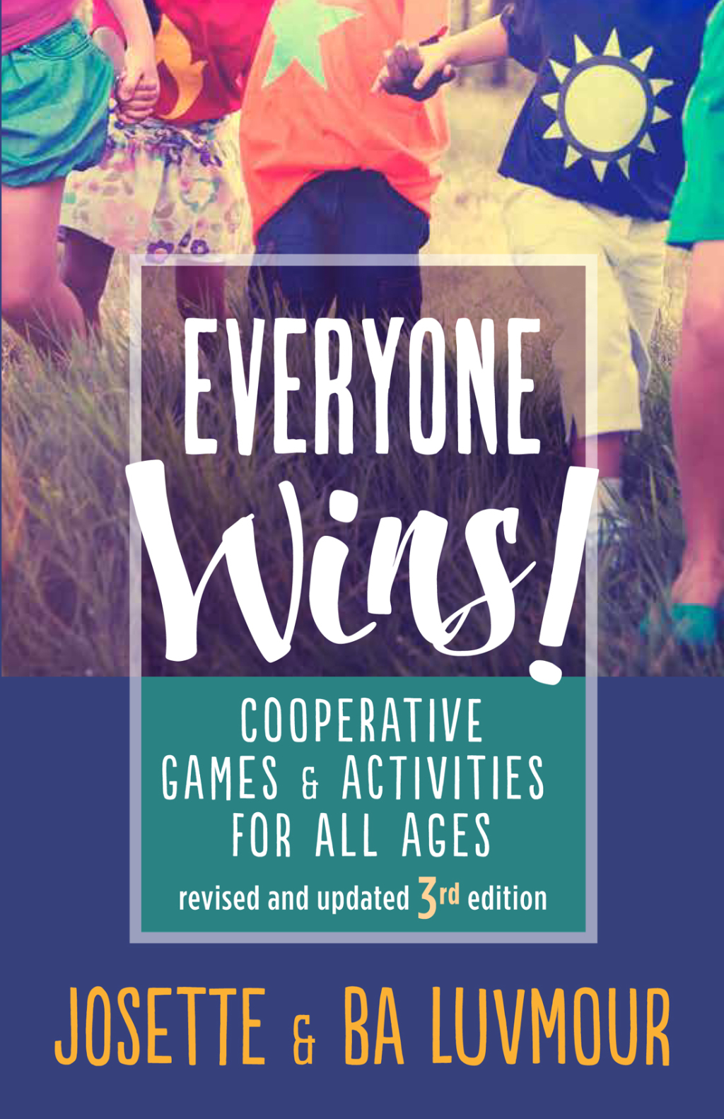 Everyone Wins - 3rd Edition Cooperative Games and Activities for All Ages 3rd Edition - (PDF/EPUB Version)