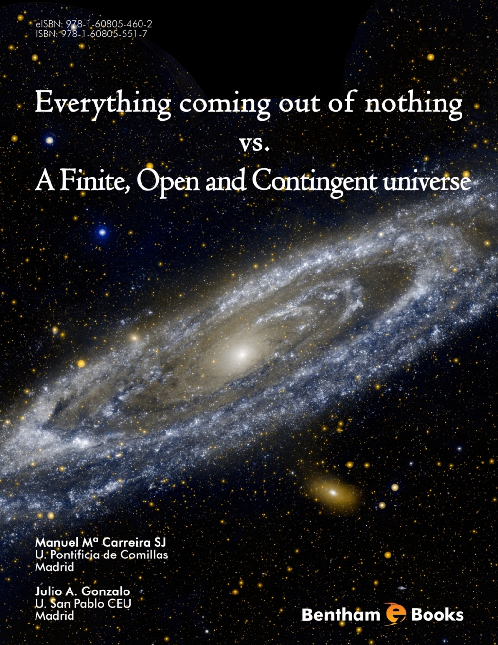 Everything Coming Out of Nothing vs. A Finite, Open and Contingent Universe 1st Edition - (PDF/EPUB Version)