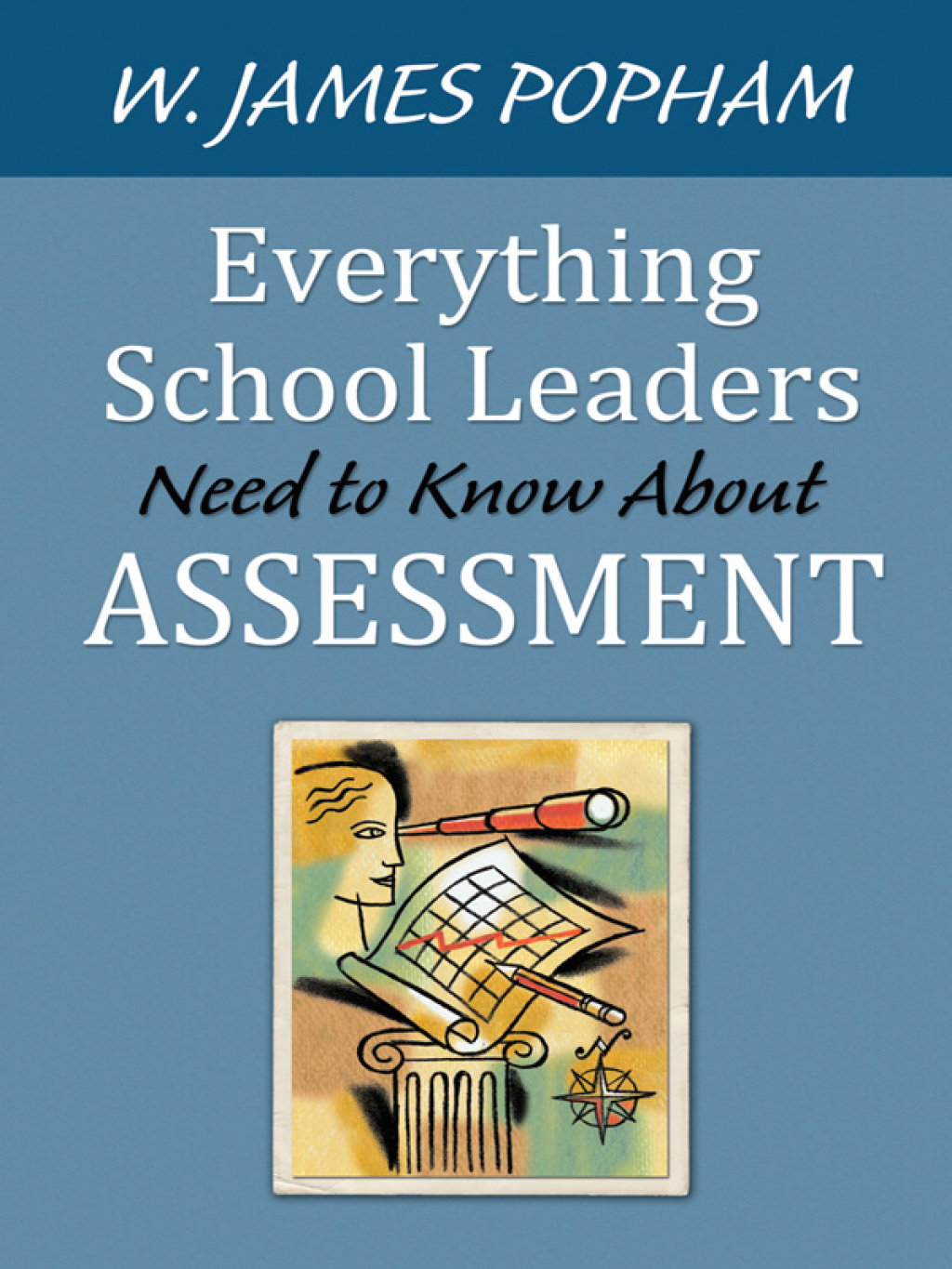 Everything School Leaders Need to Know About Assessment 1st Edition - (PDF/EPUB Version)