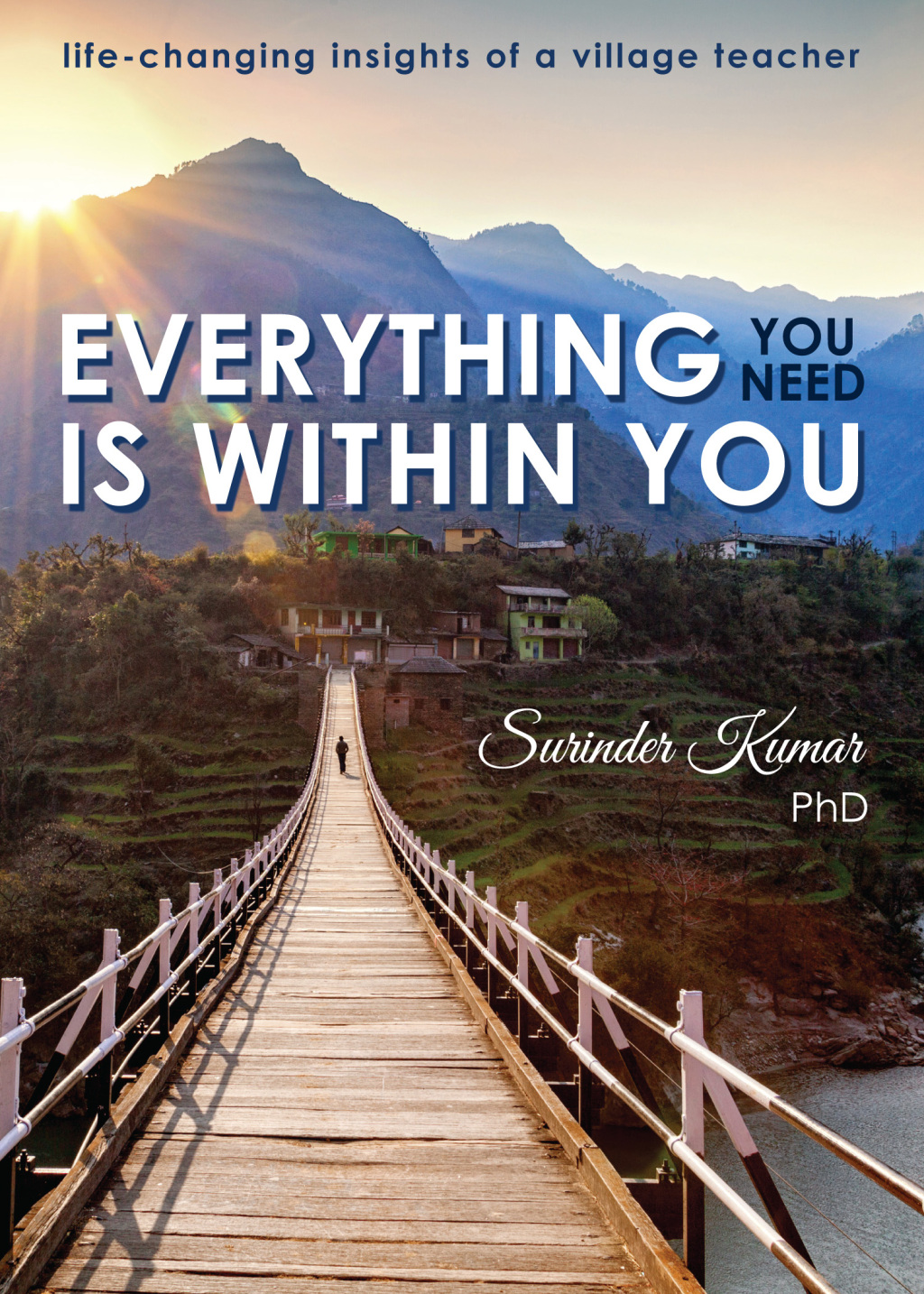 Everything You Need Is Within You Life-Changing Insights of a Village Teacher - (PDF/EPUB Version)
