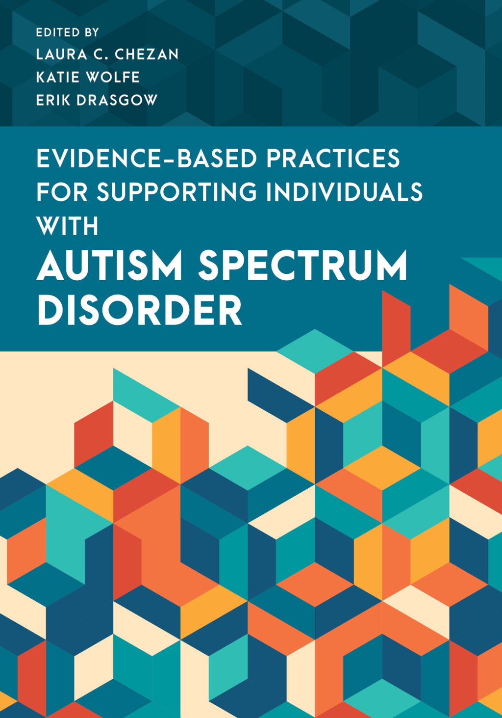 Evidence-Based Practices for Supporting Individuals with Autism Spectrum Disorder - (PDF/EPUB Version)