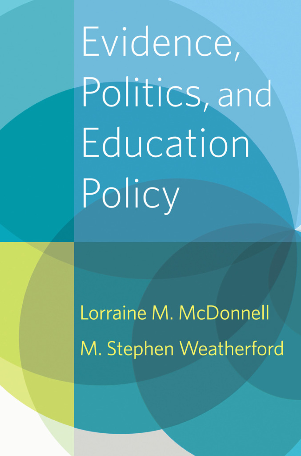 Evidence, Politics, and Education Policy - (PDF/EPUB Version)