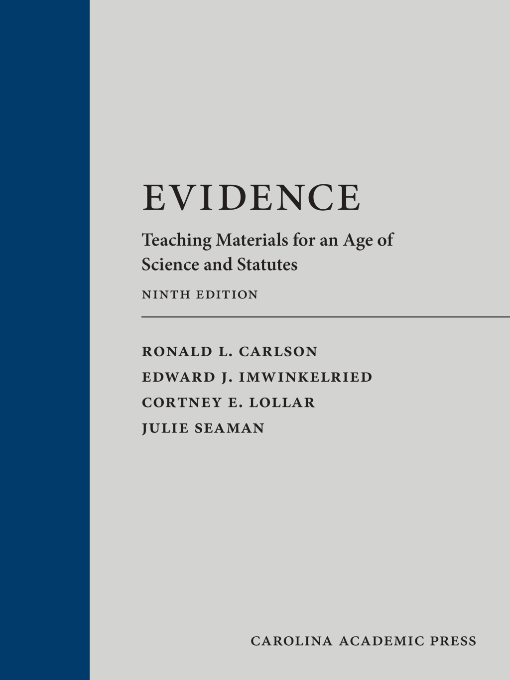 Evidence: Teaching Materials for an Age of Science and Statutes (with ...