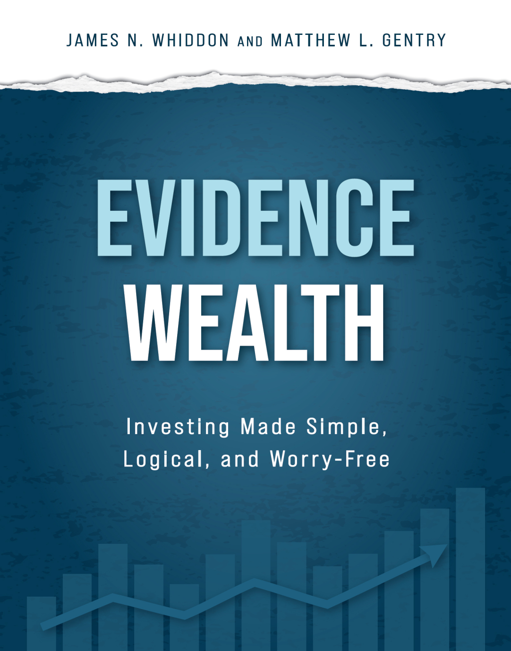 Evidence Wealth Investing Made Simple, Logical, and Worry-free - (PDF/EPUB Version)