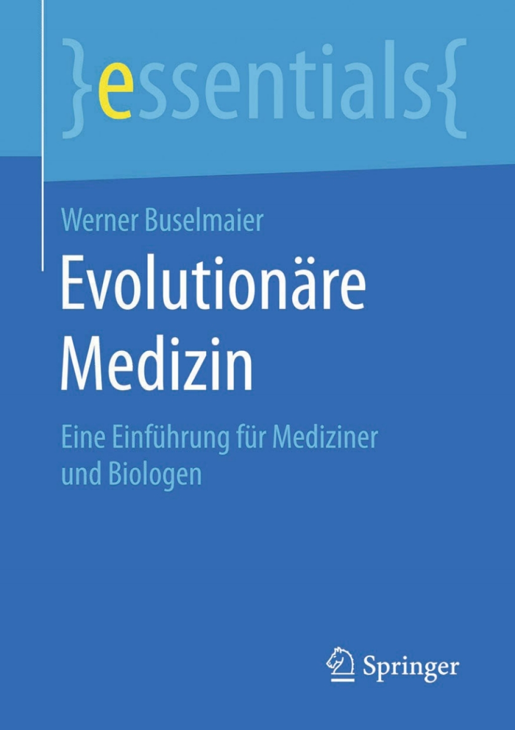 EvolutionÃ¤re Medizin Eine EinfÃ¼hrung fÃ¼r Mediziner und Biologen - (PDF/EPUB Version)