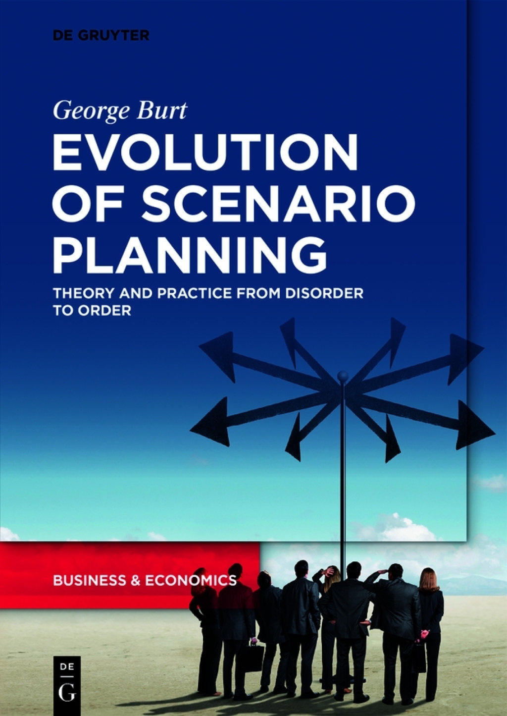 Evolution of Scenario Planning Theory and Practice from Disorder to Order 1st Edition - (PDF/EPUB Version)