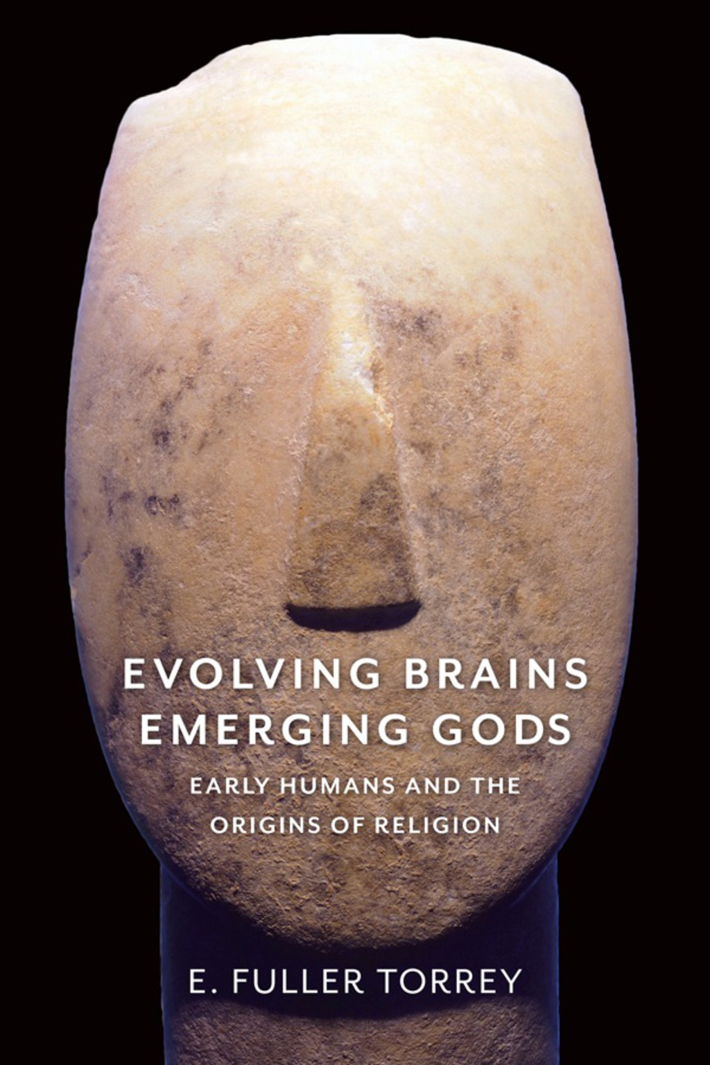 Evolving Brains, Emerging Gods Early Humans and the Origins of Religion - (PDF/EPUB Version)
