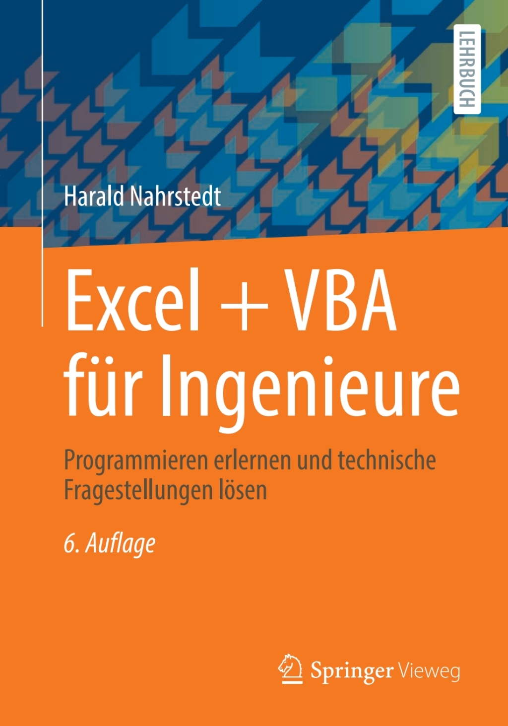 Excel + VBA fÃ¼r Ingenieure Programmieren erlernen und technische Fragestellungen lÃ¶sen 6th Edition - (PDF/EPUB Version)