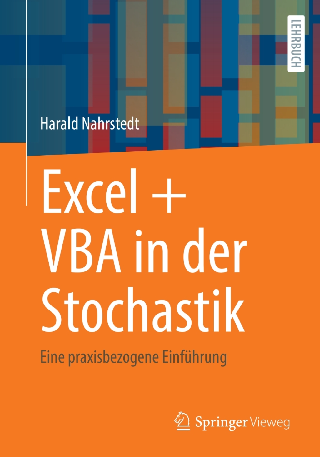 Excel + VBA in der Stochastik Eine praxisbezogene EinfÃ¼hrung - (PDF/EPUB Version)