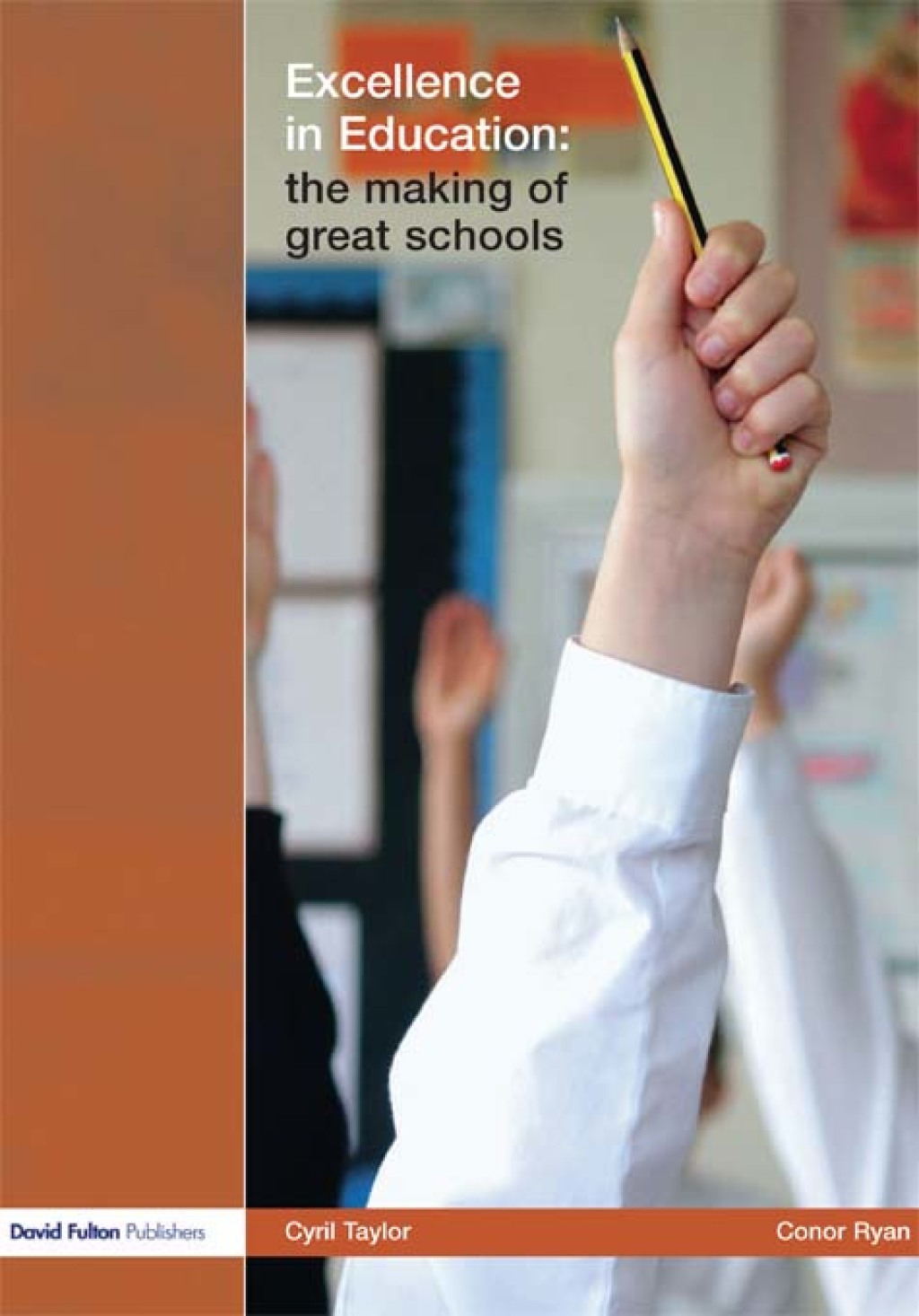 Excellence in Education The Making of Great Schools 1st Edition - (PDF/EPUB Version)