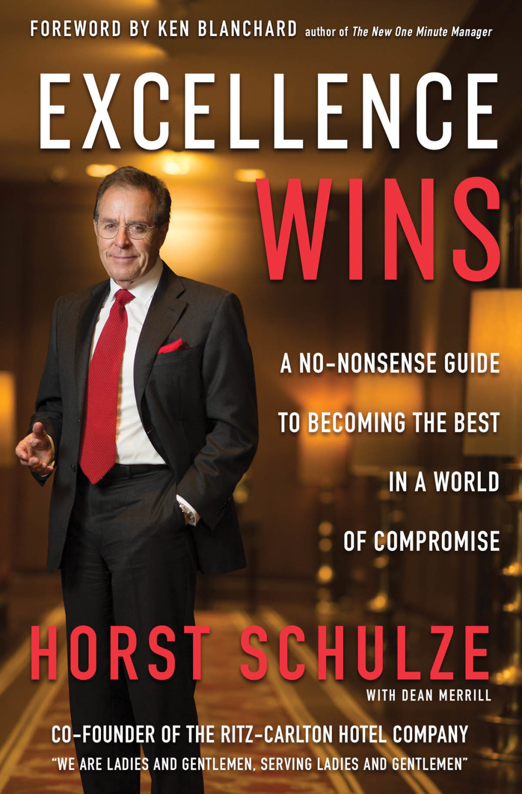 Excellence Wins A No-Nonsense Guide to Becoming the Best in a World of Compromise - (PDF/EPUB Version)