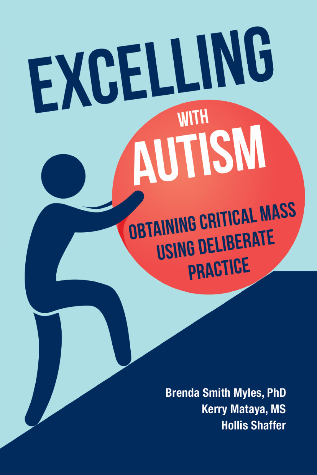 Excelling with Autism Obtaining Critical Mass Using Deliberate Practice - (PDF/EPUB Version)
