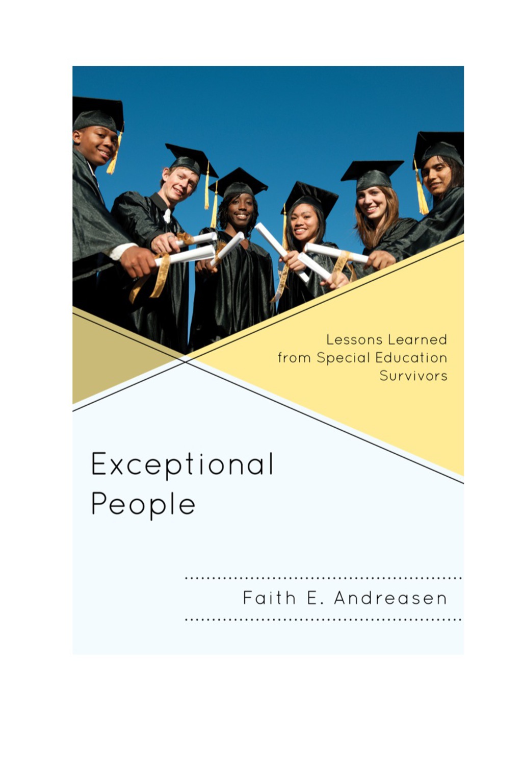 Exceptional People Lessons Learned from Special Education Survivors - (PDF/EPUB Version)