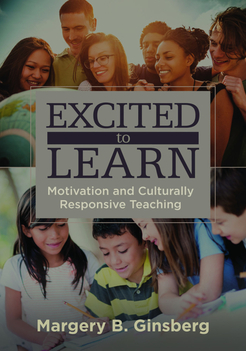 Excited to Learn Motivation and Culturally Responsive Teaching 1st Edition - (PDF/EPUB Version)