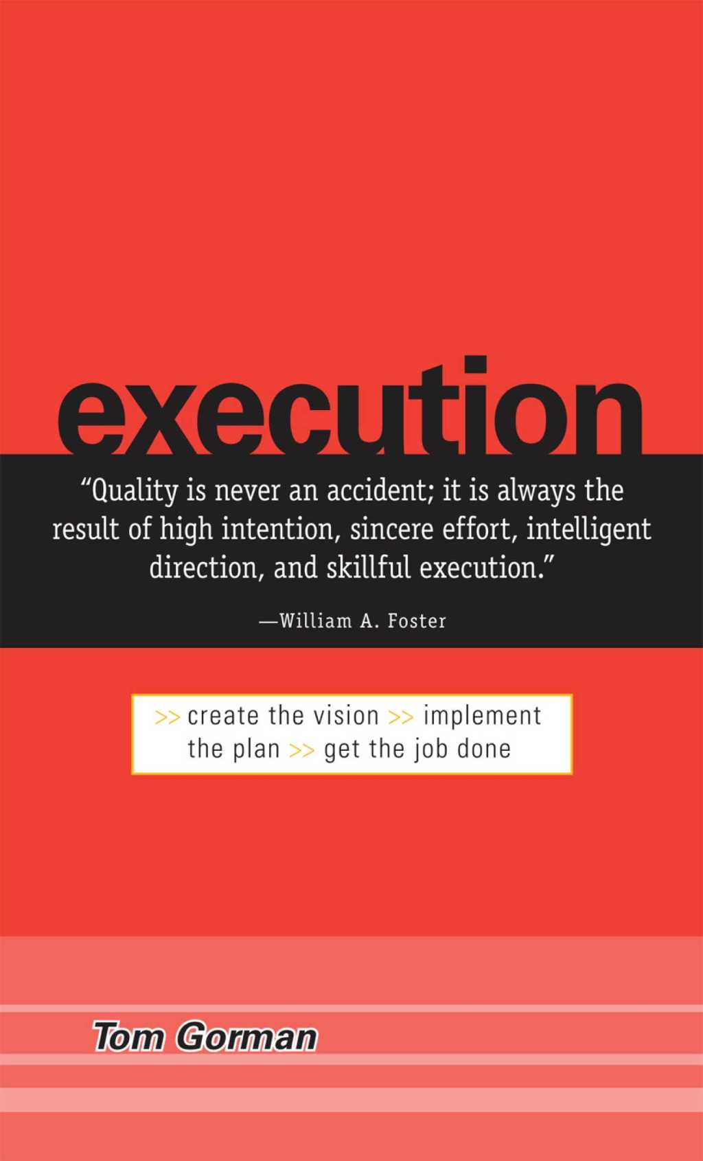Execution Create the Vision. Implement the Plan. Get the Job Done. - (PDF/EPUB Version)