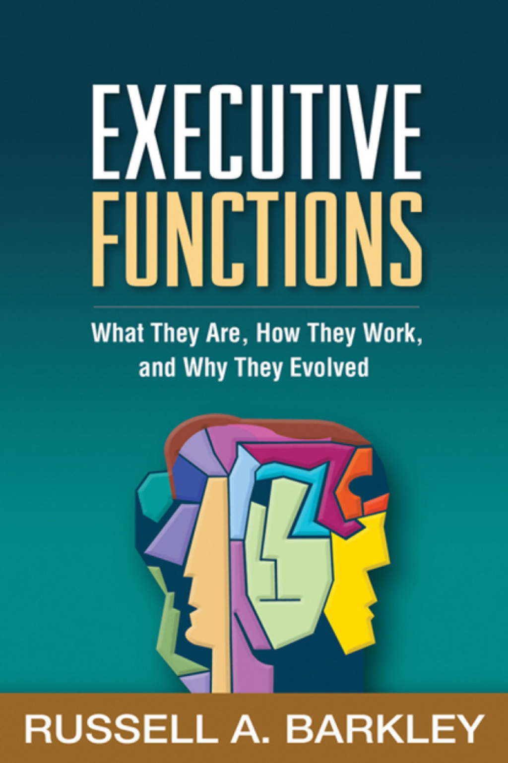 Executive Functions What They Are, How They Work, and Why They Evolved - (PDF/EPUB Version)