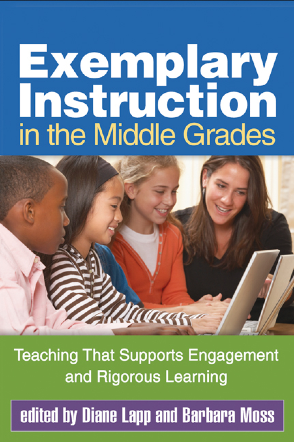 Exemplary Instruction in the Middle Grades Teaching That Supports Engagement and Rigorous Learning - (PDF/EPUB Version)