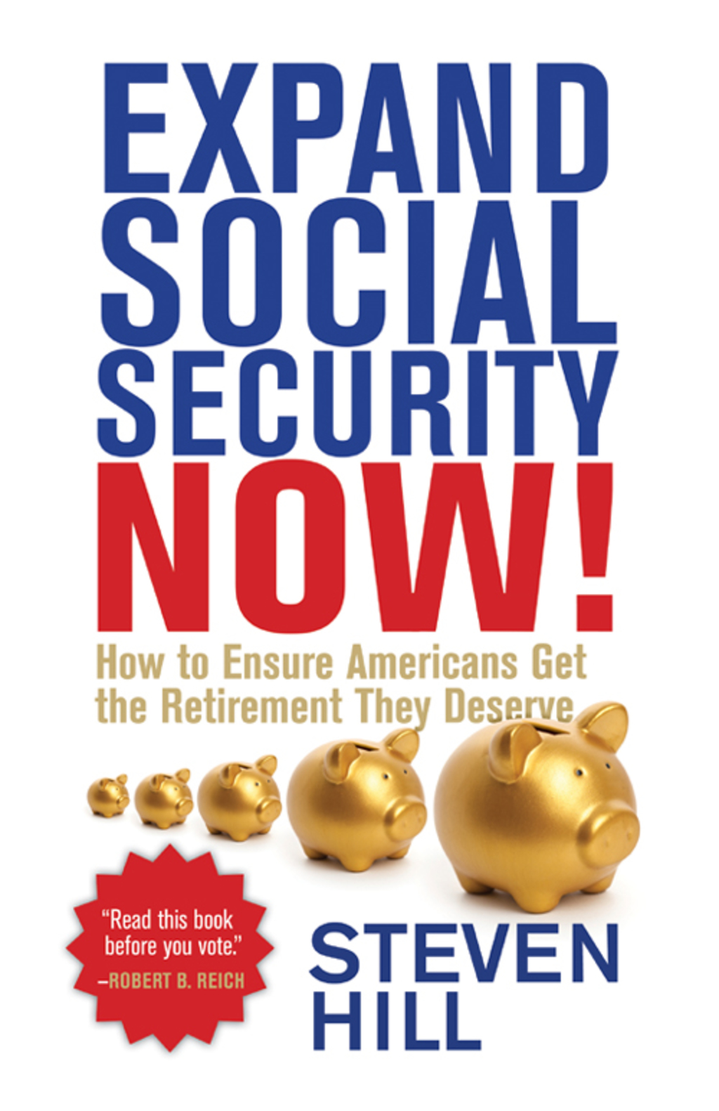 Expand Social Security Now! How to Ensure Americans Get the Retirement They Deserve - (PDF/EPUB Version)