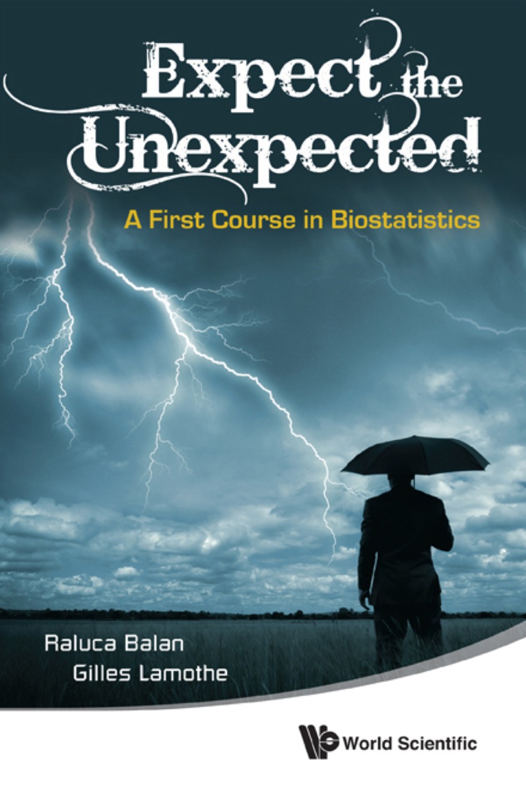 Expect the Unexpected: A First Course in Biostatistics - (PDF/EPUB Version)
