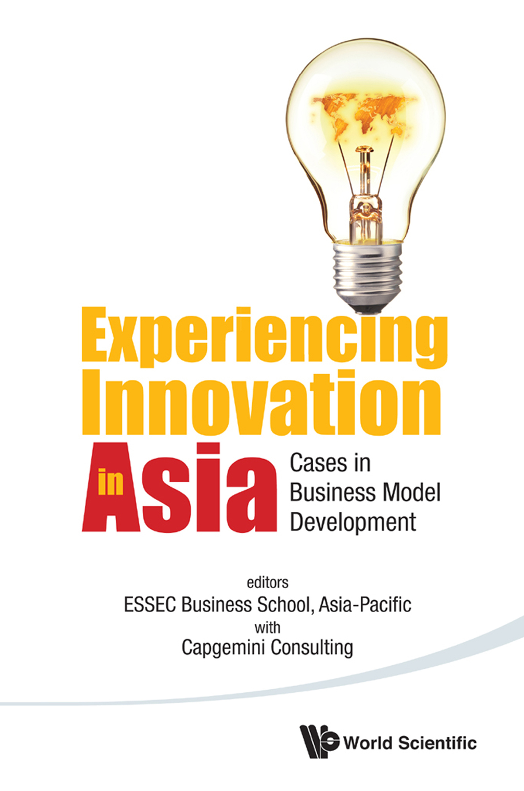 EXPERIENCING INNOVATION IN ASIA CASES IN BUSINESS MODEL DEVELOPMENT - (PDF/EPUB Version)