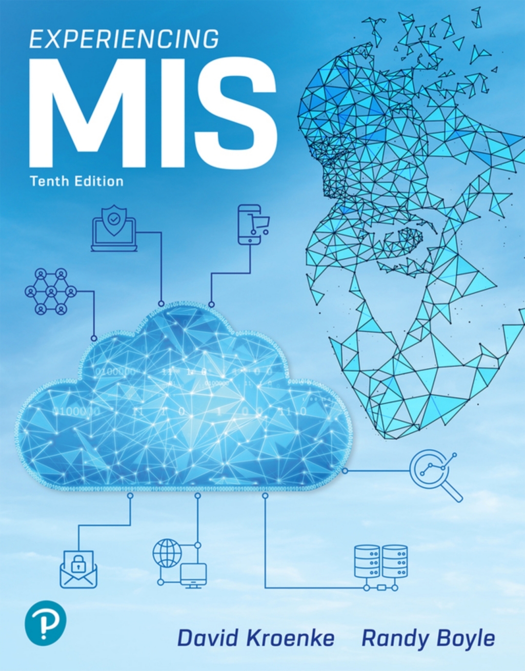 Experiencing MIS (Pearson+) 10th Edition â€“ PDF/EPUB Version Downloadable