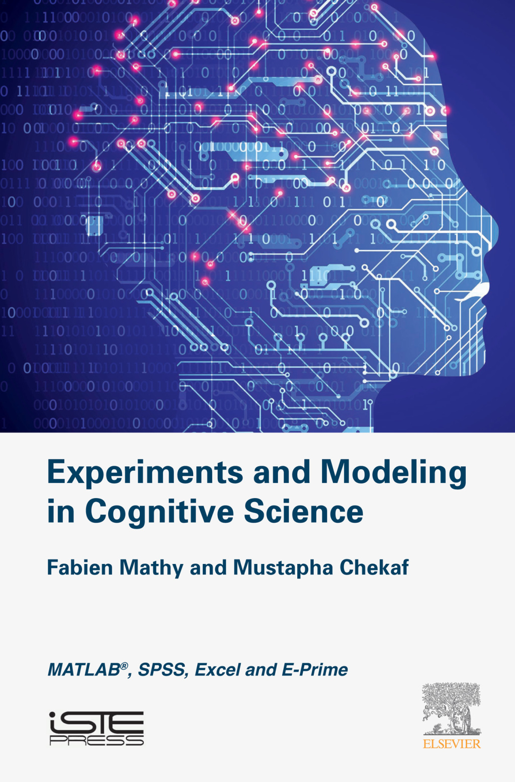 Experiments and Modeling in Cognitive Science MATLAB, SPSS, Excel and E ...