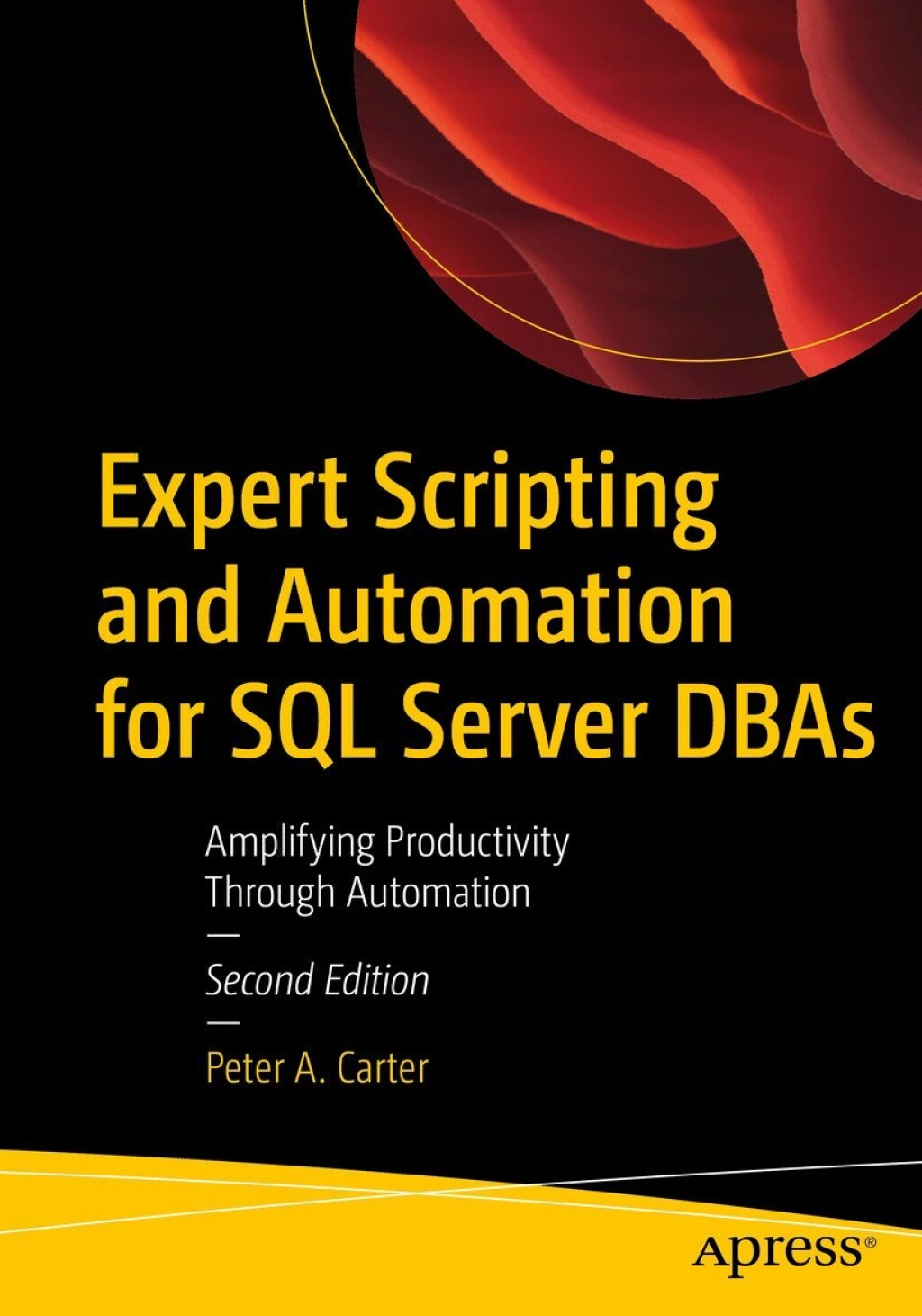 Expert Scripting and Automation for SQL Server DBAs Amplifying ...