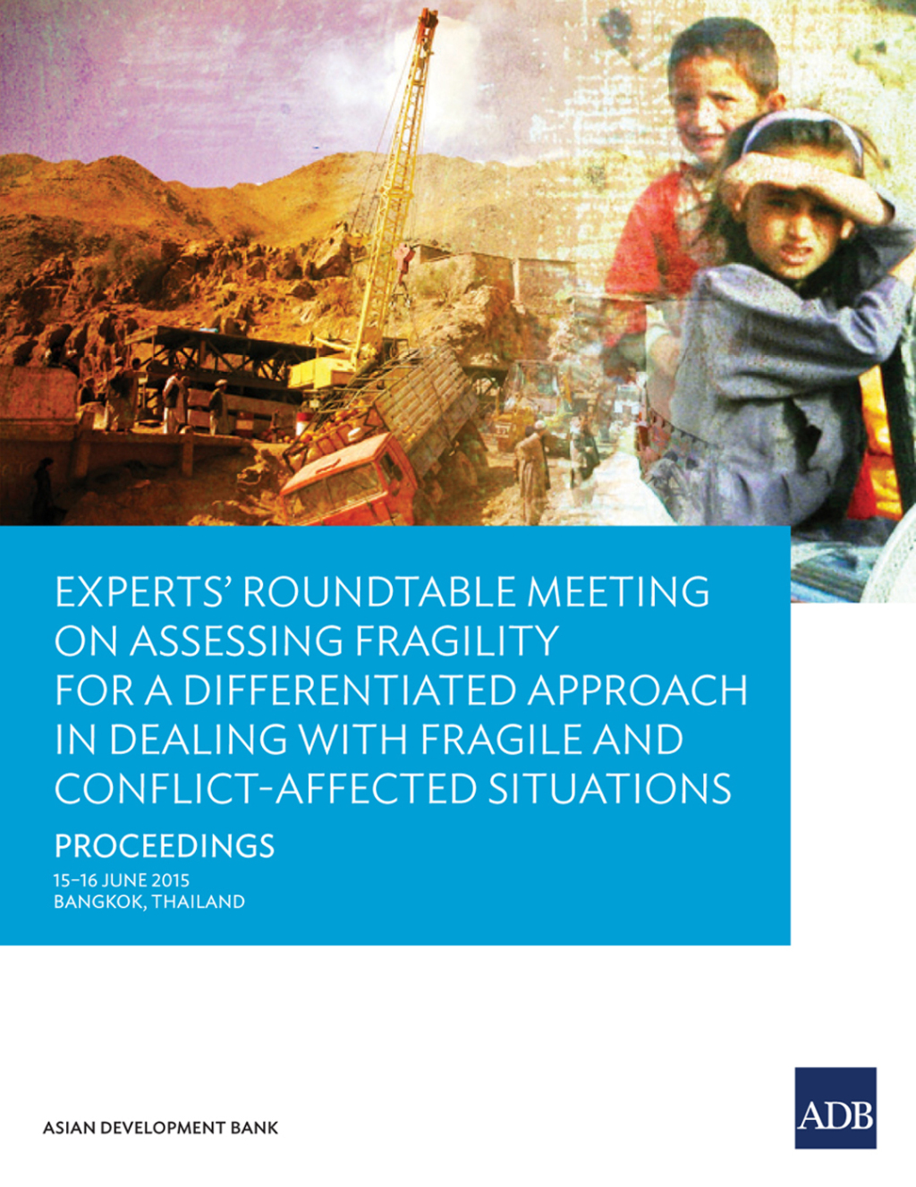 Expertsâ€™ Roundtable Meeting on Assessing Fragility for a Differentiated Approach in Dealing with Fragile and Conflict-Affected Situations - (PDF/EPUB Version)