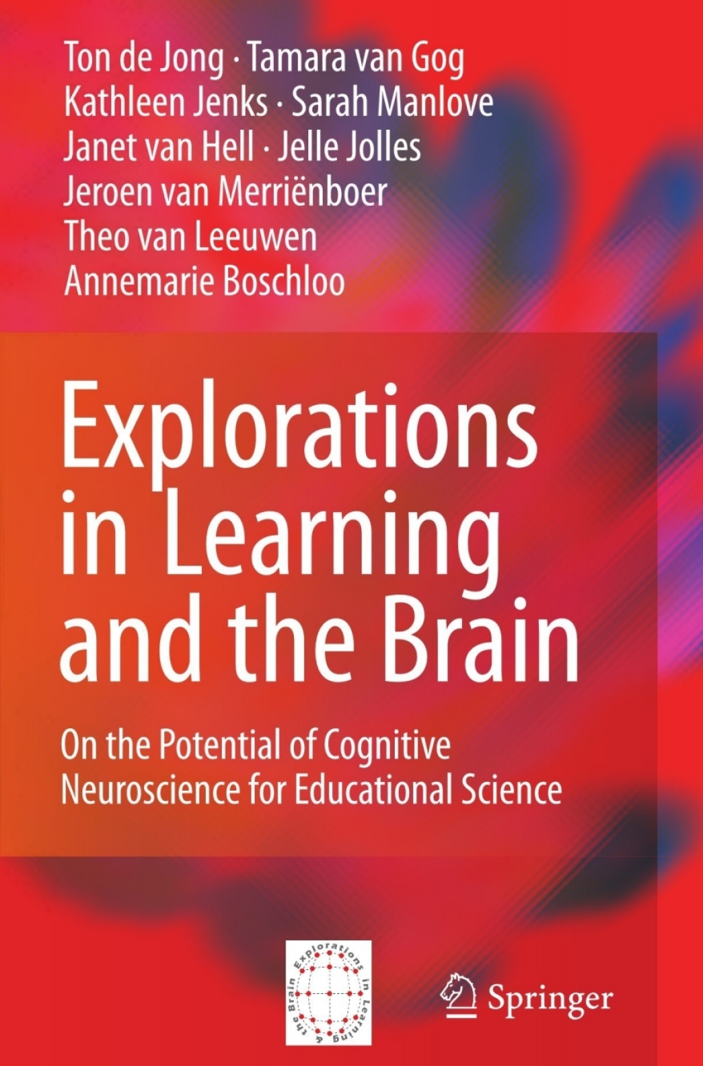 Explorations in Learning and the Brain On the Potential of Cognitive ...