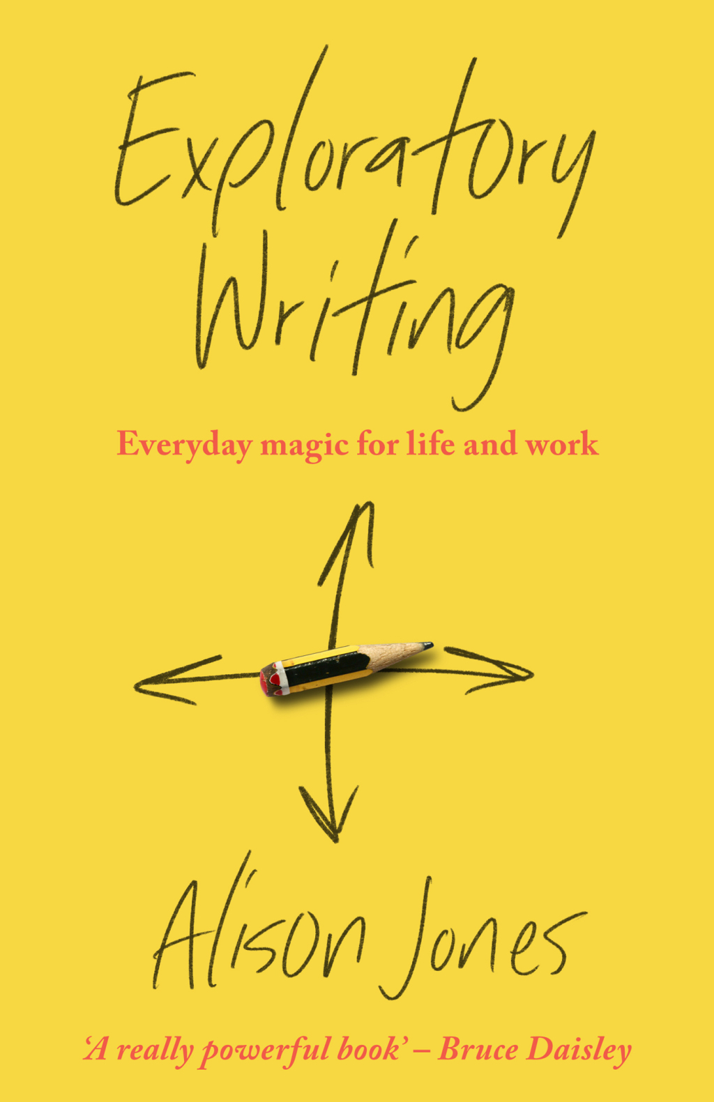 Exploratory Writing Everyday magic for life and work - (PDF/EPUB Version)