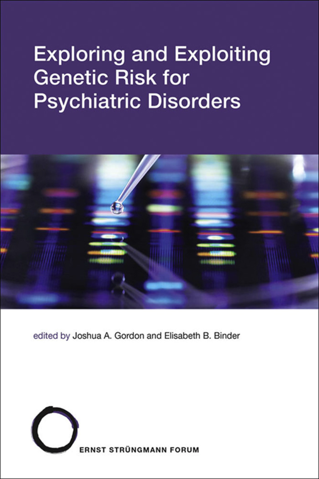 Exploring and Exploiting Genetic Risk for Psychiatric Disorders - (PDF/EPUB Version)