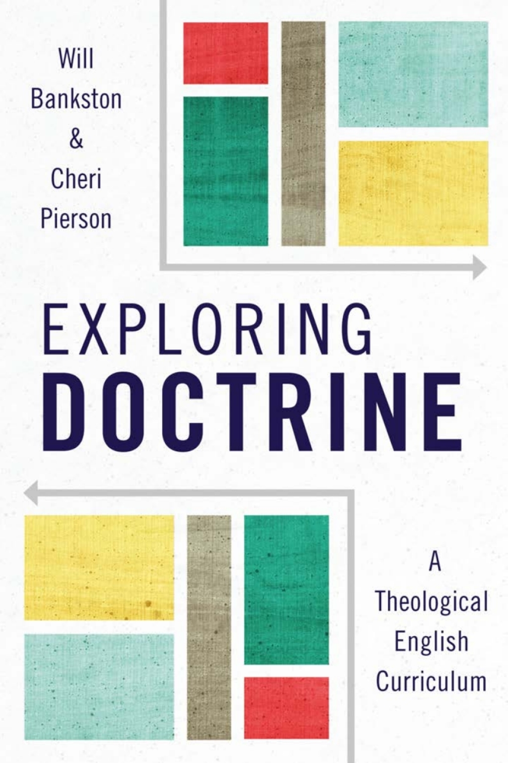 Exploring Doctrine A Theological English Curriculum - (PDF/EPUB Version)