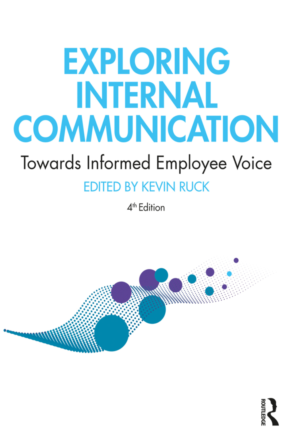 Exploring Internal Communication Towards Informed Employee Voice 4th Edition - (PDF/EPUB Version)
